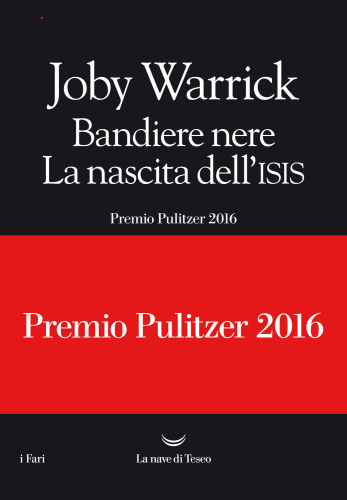 BANDIERE NERE. LA NASCITA DELL'ISIS