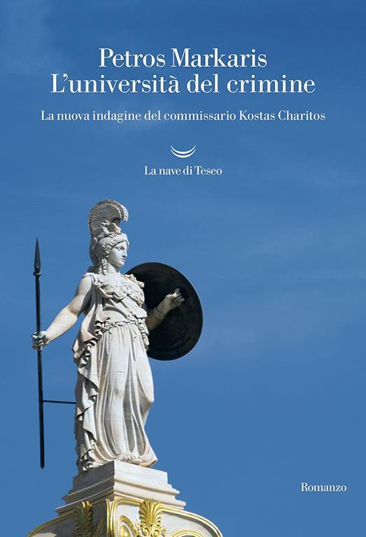 L'universit&agrave; del crimine. La nuova indagine del commissario Kostas Charitos