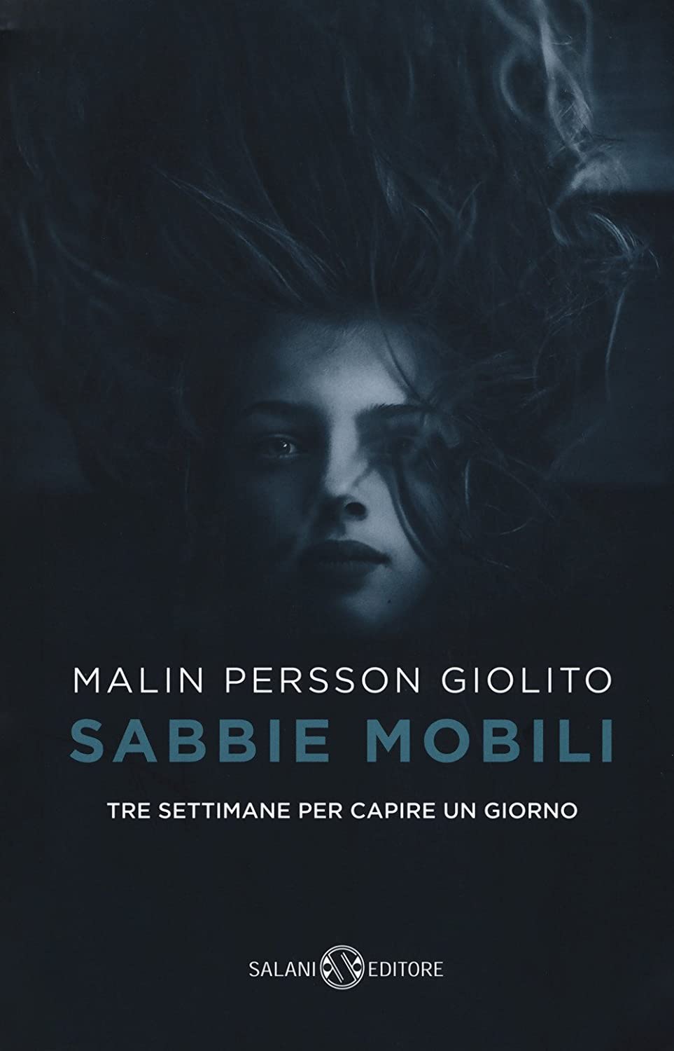 Sabbie mobili. Tre settimane per capire un giorno