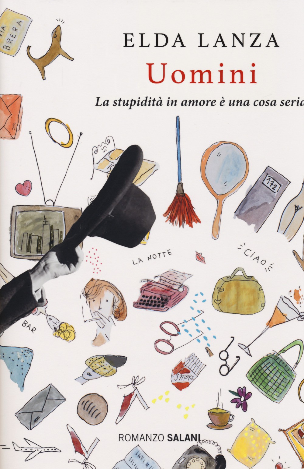 Uomini : la stupidità in amore è una cosa seria : romanzo