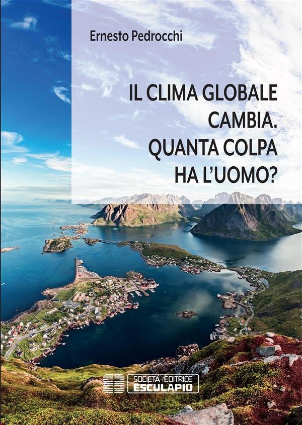 Il clima globale cambia. Quanta colpa ha l'uomo?