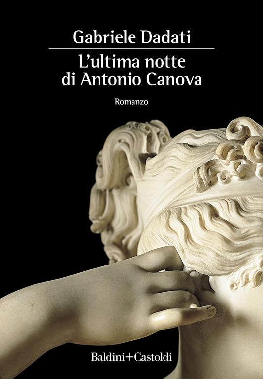 L'ultima notte di Antonio Canova