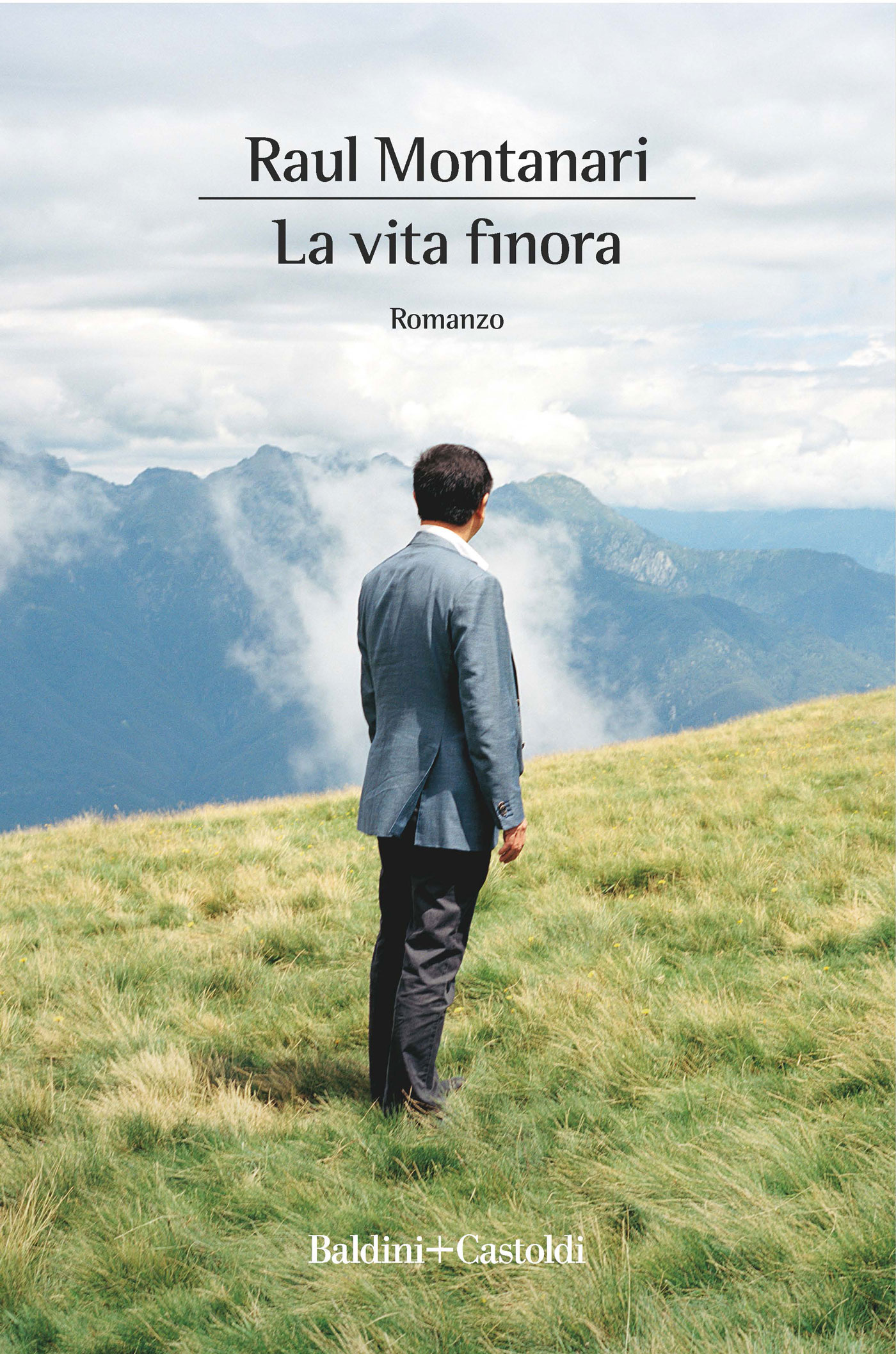 La vita finora