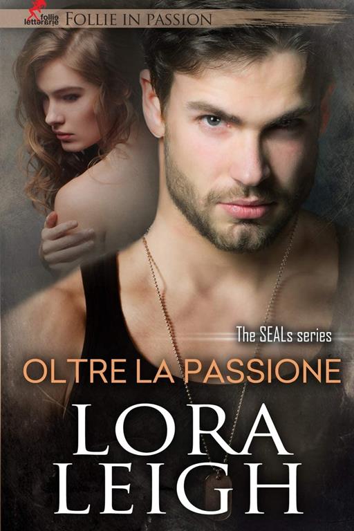 Oltre la Passione (Tempting Seals) (Italian Edition)