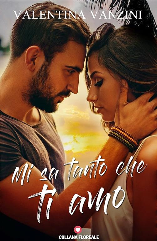 Mi sa tanto che ti amo (Floreale) (Italian Edition)