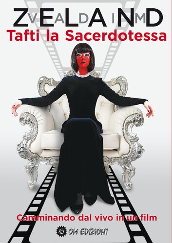 Tafti la sacerdotessa. Camminando dal vivo in un film