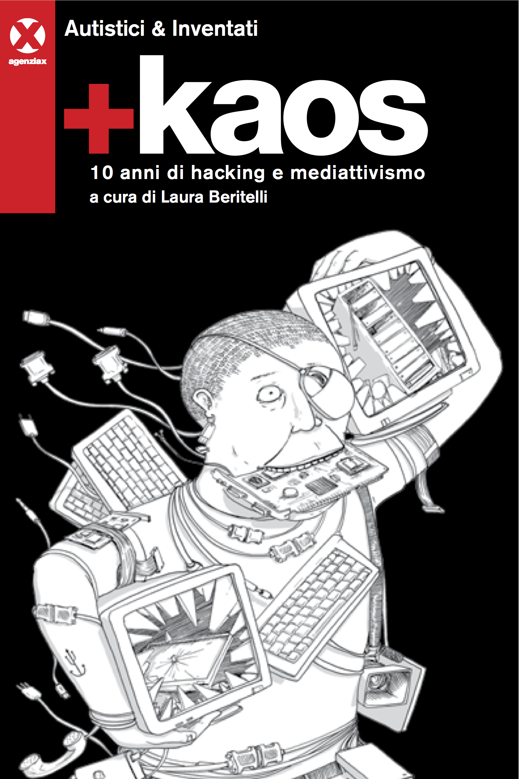 +kaos. 10 anni di hacking e mediattivismo