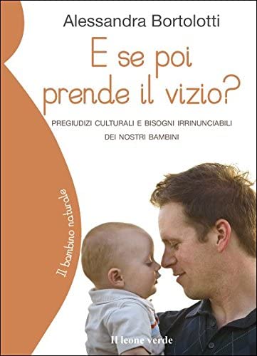 E SE POI PRENDE IL VIZIO? PREG