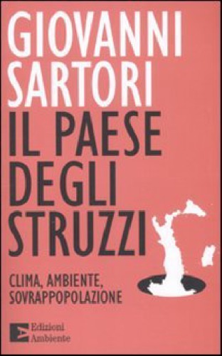 Il paesedegli struzzi : Clima, ambiente, sovrappolazione