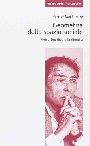 Geometria dello spazio sociale : Pierre Bourdieu e la filosofia