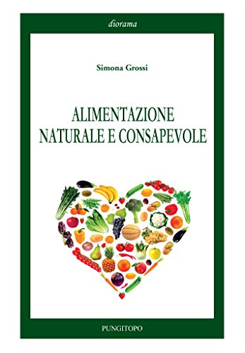 Alimentazione naturale e consapevole