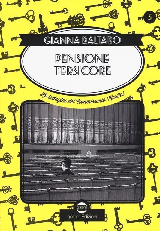 Pensione Tersicore. Delitto a teatro. Le indagini del commissario Martini