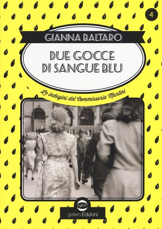 Due gocce di sangue blu. Le indagini del commissario Martini