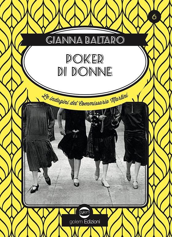 Poker di donne. La sesta indagine del commissario Martini
