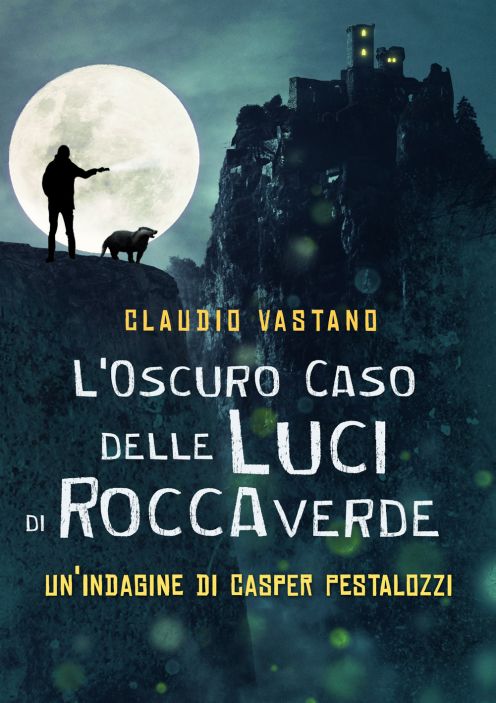 L'Oscuro Caso delle Luci di Roccaverde (Italian Edition)