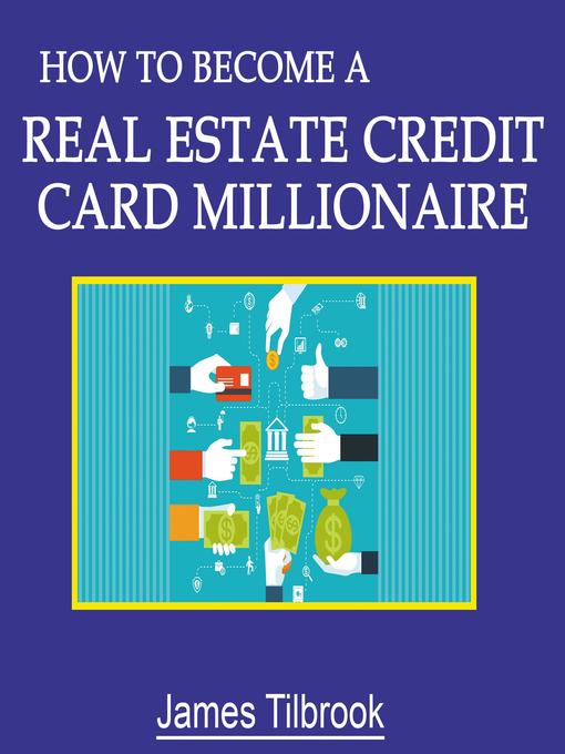 How to Become a Real Estate Credit Card Millionaire