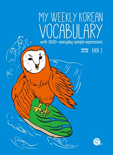 My Weekly Korean Vocabulary Book 2 with 1600+ everyday sample expressions.