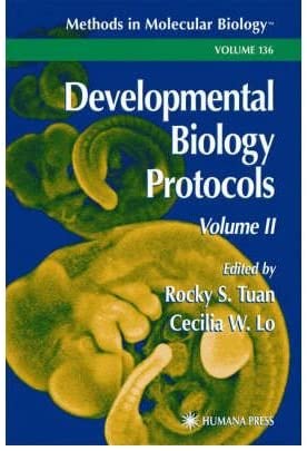 [Developmental Biology Protocols: Volume II: v. 2 (Methods in Molecular Biology)] [Author: x] [January, 2000]