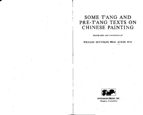 Some T'ang And Pre T'ang Texts On Chinese Painting