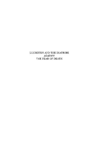 Lucretius And The Diatribe Against The Fear Of Death