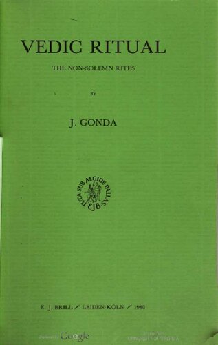 Religionen - Vedic Ritual (Handbuch Der Orientalistik - Abteilung - Indien, Vol 4) (Handbuch Der Orientalistik - Abteilung - Indien, Vol 4)