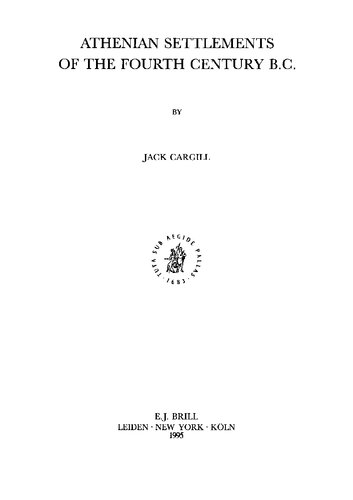 Athenian Settlements of the Fourth Century B.C. (Mnemosyne, Bibliotheca Classica Batava Supplementum) (Mnemosyne, Bibliotheca Classica Batava Supplementum)