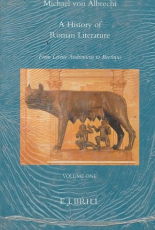 A history of Roman literature : from Livius Andronicus to Boethius : with special regard to its influence on world literature