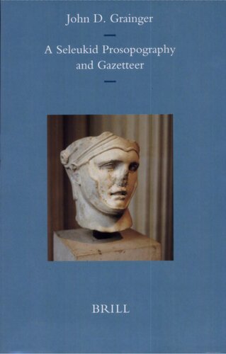 A Seleukid Prosopography and Gazetteer