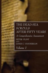 The Dead Sea Scrolls After Fifty Years