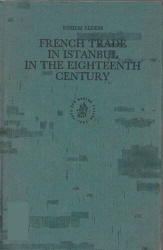 French Trade in Istanbul in the Eighteenth Century