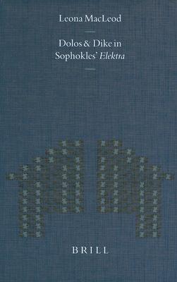 Dolos and Dike in Sophokles' Elektra