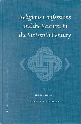 Studies in European Judaism, Religious Confessions and the Sciences in the Sixteenth Century