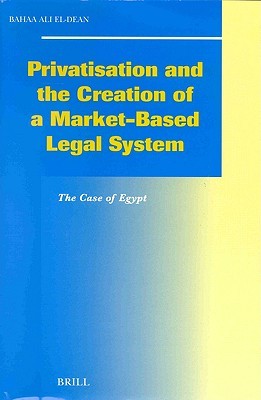 Privatisation and the Creation of a Market-Based Legal System