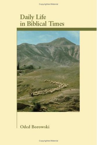 Daily Life in Biblical Times (Archaeology and Biblical Studies, No. 5.) (Archaeology and Biblical Studies, No. 5.)