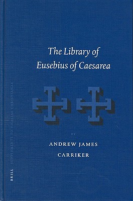 The Library Of Eusebius Of Caesarea