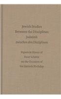 Jewish Studies Between the Disciplines / Judaistik zwischen den Disziplinen