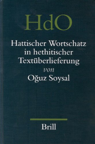 Hattischer Wortschatz in Hethitischer Textuberlieferung