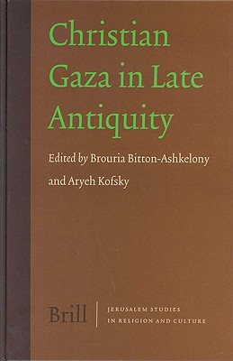 Christian Gaza in Late Antiquity