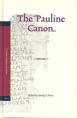 The Pauline Canon (Pauline Studies, Vol. 1) (Pauline Studies, V. 1)