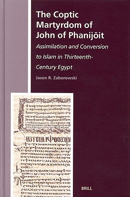 The Coptic Martyrdom of John of Phanijoit