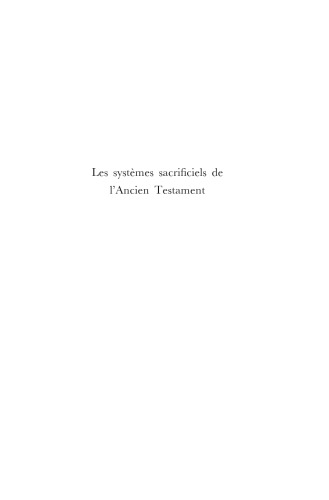 Les Systemes Sacrificiels de L'Ancien Testament