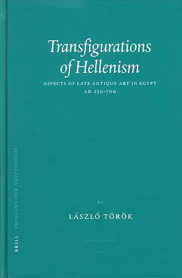 Transfigurations Of Hellenism