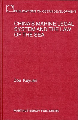 China's Marine Legal System and the Law of the Sea