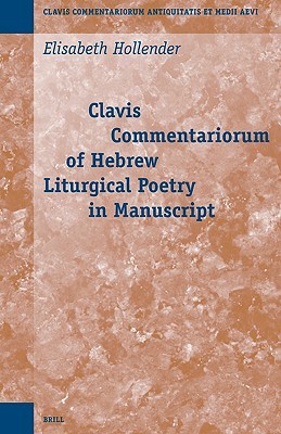 Clavis Commentariorum of Hebrew Liturgical Poetry in Manuscript