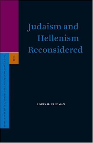 Judaism and Hellenism Reconsidered (Supplements to the Journal for the Study of Judaism) (Supplements to the Journal for the Study of Judaism)