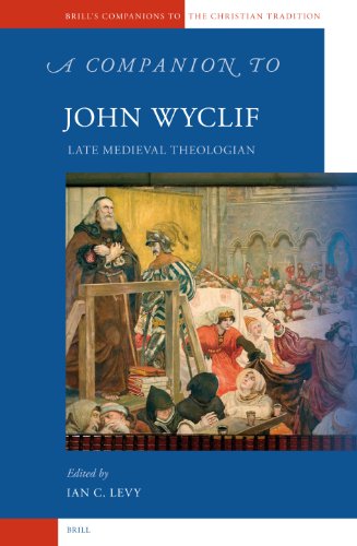 A Companion To John Wyclif (Brill's Companions To The Christian Tradition)