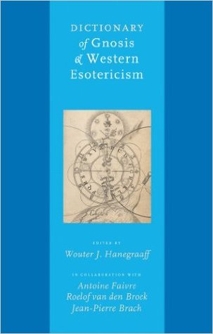 Dictionary of Gnosis &amp; Western Esotericism