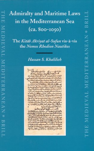 Admiralty and Maritime Laws in the Mediterranean Sea (ca. 800-1050)