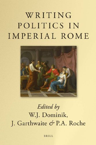 Writing Politics in Imperial Rome