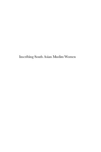 Inscribing South Asian Muslim Women